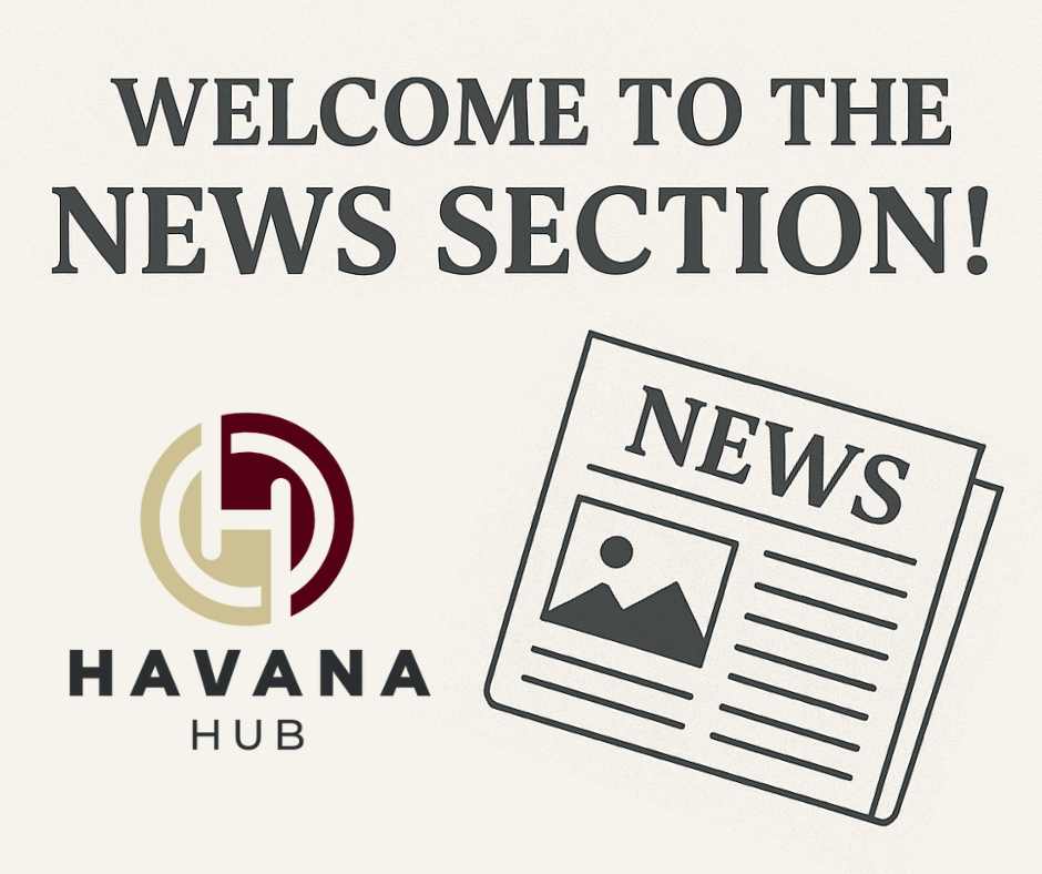 Welcome to the Havana Hub News Section!